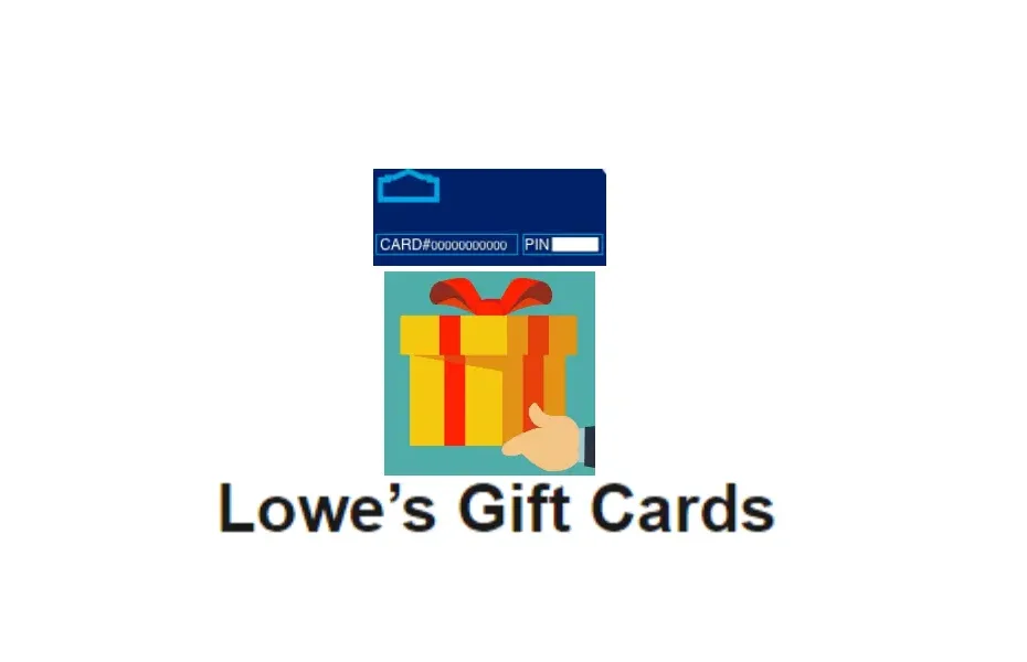 Lowe’s Gift Cards guide